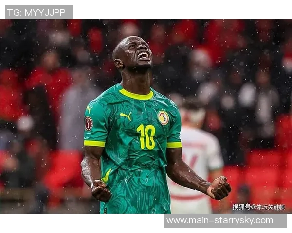 马内进球的比赛塞内加尔保持不败战绩辉煌38胜6平